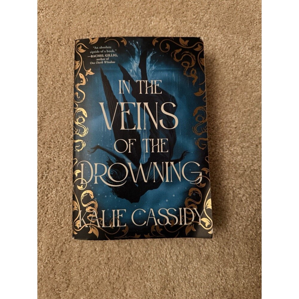 Kalie Cassidy In the Veins of the Drowning Hardcover Fantasy Novel (English)